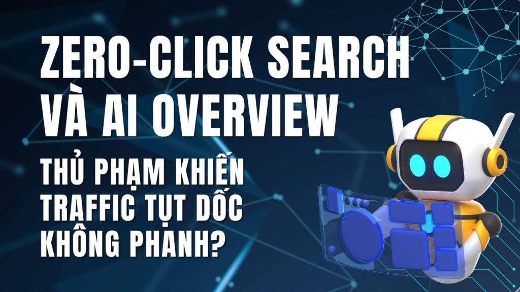AI overview và Zero-click search